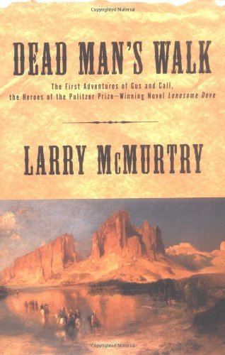 Cover for Larry McMurtry · Dead Man's Walk (Taschenbuch) [(1st,1995); Fourth Printing edition] (2000)