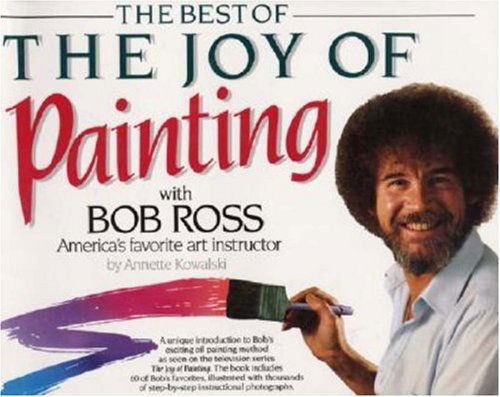 Cover for Annette Kowalski · Best of the Joy of Painting with Bob Ross: America's Favouite Art Instructor (Paperback Book) (1995)