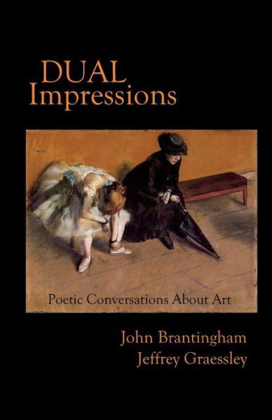 Cover for John Brantingham · Dual Impressions: Poetic Conversations About Art (Pocketbok) (2015)