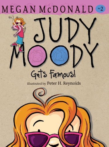 Cover for Megan Mcdonald · Judy Moody Gets Famous! (Book #2) (Hardcover bog) [1 Reissue edition] (2010)
