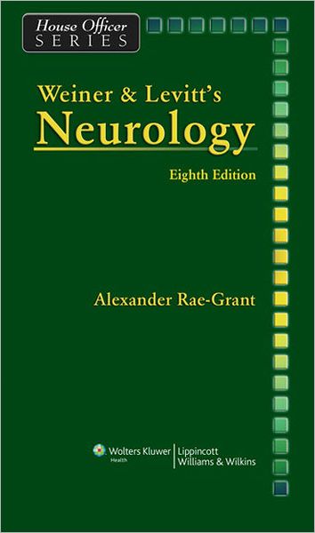 Weiner and Levitt's Neurology - House Officer Series - Alexander Rae-Grant - Książki - Lippincott Williams and Wilkins - 9780781781541 - 22 marca 2008