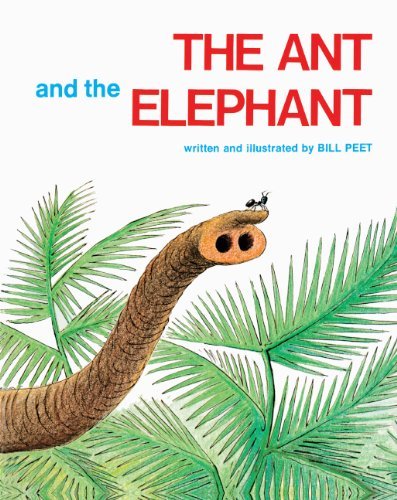 Cover for Bill Peet · The Ant and the Elephant (Hardcover bog) [Turtleback School &amp; Library Binding edition] (1980)