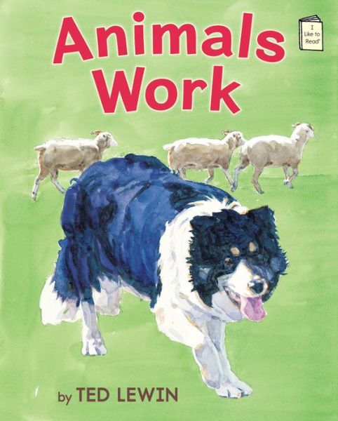 Cover for Ted Lewin · Animals Work - I Like to Read (Paperback Book) (2015)