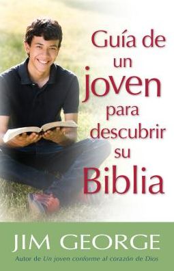 Cover for Jim George · Guía de un joven para descubrir su Biblia (Taschenbuch) (2016)