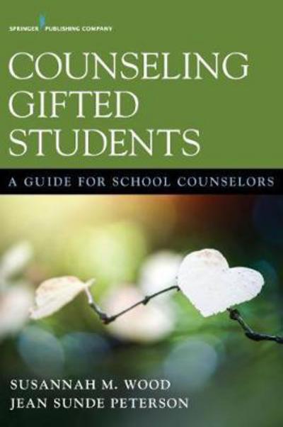 Cover for Counseling Gifted Students: A Guide for School Counselors (Paperback Book) (2017)
