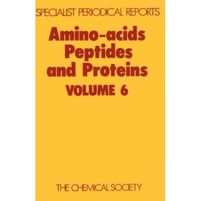 Amino Acids, Peptides and Proteins: Volume 6 - Specialist Periodical Reports - Royal Society of Chemistry - Books - Royal Society of Chemistry - 9780851860541 - 1975