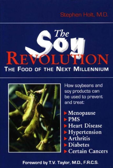 Cover for Stephen Holt · The Soy Revolution: The Food of the Next Millennium (Hardcover Book) (1998)