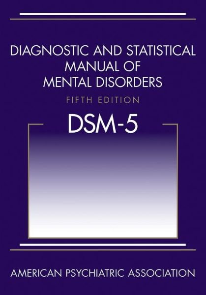 Cover for American Psychiatric Association · Diagnostic and Statistical Manual of Mental Disorders (DSM-5 (R)) (Hardcover Book) [5 Revised edition] (2013)