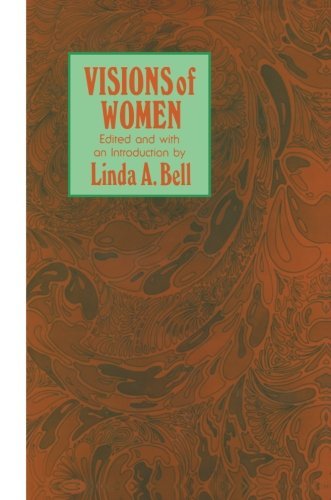 Cover for Linda A. Bell · Visions of Women: Being a Fascinating Anthology with Analysis of Philosophers' Views of Women from Ancient to Modern Times - Contemporary Issues in Biomedicine, Ethics, and Society (Paperback Book) [Softcover reprint of the original 1st ed. 1983 edition] (1983)