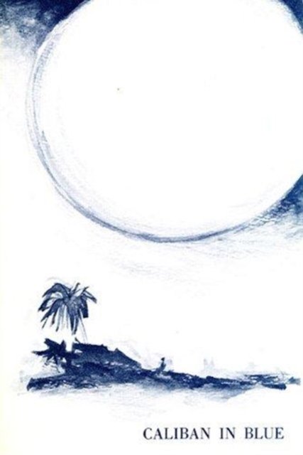 Cover for Mcdonald · Caliban In Blue and Other Poems (Inbunden Bok) (1976)