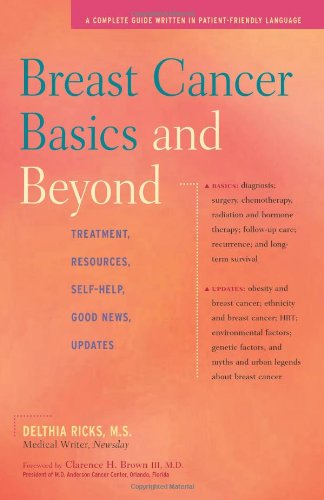 Cover for M.s. Delthia Ricks · Breast Cancer Basics and Beyond: Treatments, Resources, Self-help, Good News, Updates (Paperback Book) (2005)