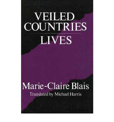 Cover for Marie-Claire Blais · Veiled Countries / Lives (Paperback Book) (1988)