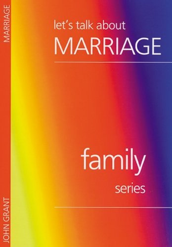 Cover for John Grant · Lets Talk About Marriage (Family Series) (Pocketbok) [Pmplt edition] (1996)