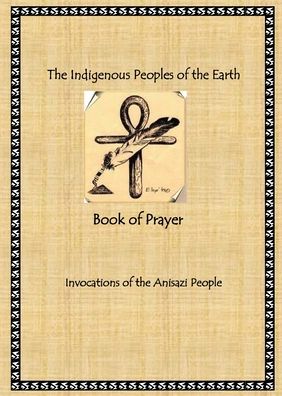 Cover for Radine America · The Indigenous Peoples of the Earth Book of Prayer (Paperback Book) (2021)