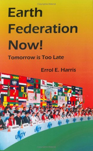 Cover for Errol E. Harris · Earth Federation Now: Tomorrow is Too Late (Hardcover Book) (2005)