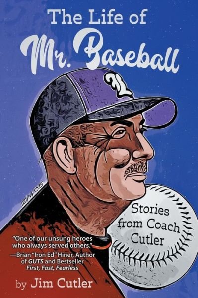 Cover for Jim Cutler · The Life of Mr. Baseball (Paperback Book) (2021)