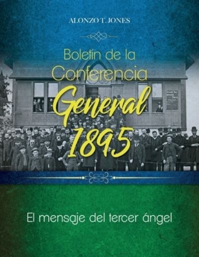 Cover for Alonzo Jones · Boletin de la Conferencia General 1895 (Paperback Book) (2020)