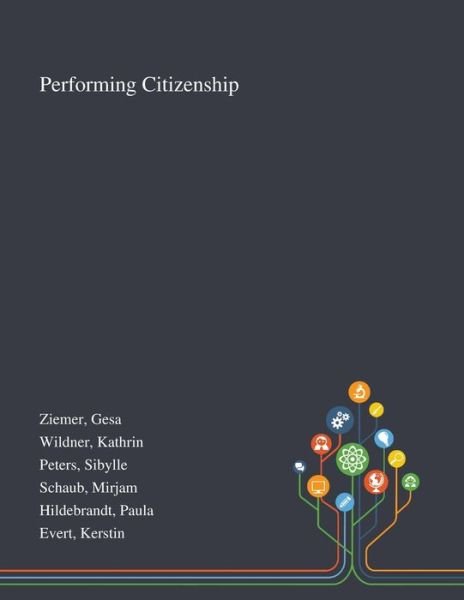 Cover for Gesa Ziemer · Performing Citizenship (Taschenbuch) (2020)
