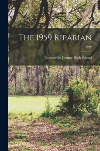 Greensville County High School · The 1959 Riparian; 1959 (Pocketbok) (2021)