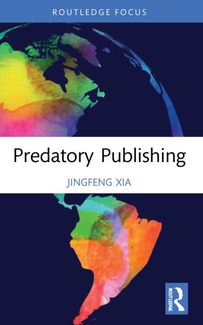 Cover for Xia, Jingfeng (Independent researcher) · Predatory Publishing (Pocketbok) (2023)