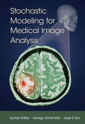 Cover for Ayman El-Baz · Stochastic Modeling for Medical Image Analysis (Pocketbok) (2021)