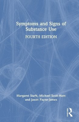 Cover for Stark, Margaret (University of Sydney, New South Wales, Australia) · Symptoms and Signs of Substance Use (Hardcover Book) (2025)