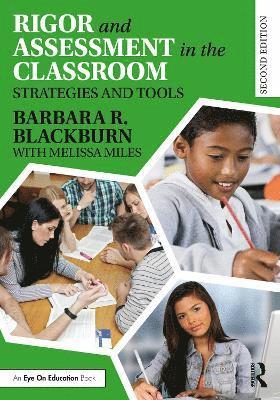 Cover for Blackburn, Barbara R. (Blackburn Consulting Group, USA) · Rigor and Assessment in the Classroom: Strategies and Tools (Paperback Book) (2025)