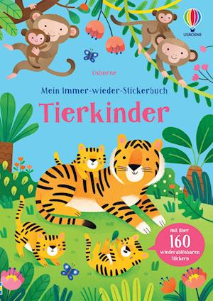 Mein Immer-wieder-Stickerbuch: Tierkinder -  - Książki - Usborne - 9781035702541 - 11 lipca 2024