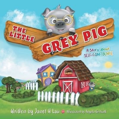 Cover for Janet H Lau · The Little Grey Pig (Pocketbok) (2022)
