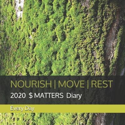 Cover for Every Day · NOURISH | MOVE | REST 2020 $ MATTERS Diary (Pocketbok) (2019)