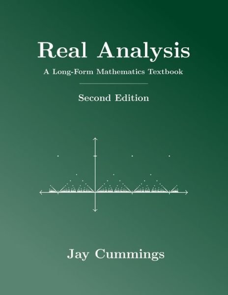 Real Analysis - Jay Cummings - Boeken - Independently Published - 9781077254541 - 15 juli 2019