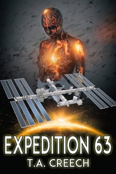 Expedition 63 - T a Creech - Bücher - INDEPENDENTLY PUBLISHED - 9781078455541 - 25. August 2019