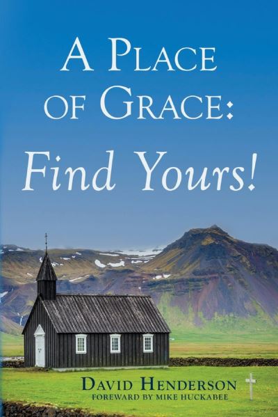 Cover for David Henderson · A Place of Grace: Find Yours! (Taschenbuch) (2021)