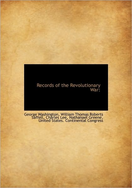 Cover for George Washington · Records of the Revolutionary War (Hardcover Book) (2009)