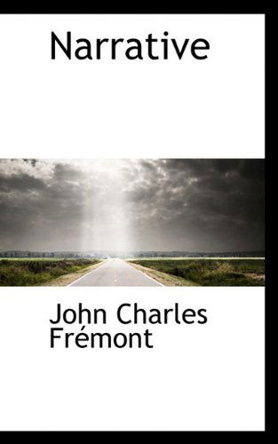 Cover for John Charles Fremont · Narrative (Paperback Book) (2009)