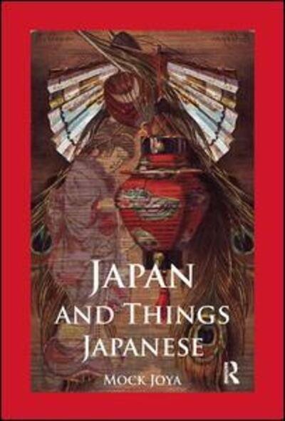 Cover for Mock Joya · Japan And Things Japanese (Paperback Book) (2016)
