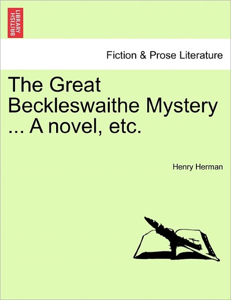 Cover for Henry Herman · The Great Beckleswaithe Mystery ... a Novel, Etc. (Paperback Book) (2011)