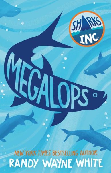 Cover for Randy Wayne White · Megalops: A Sharks Incorporated Novel - Sharks Incorporated (Hardcover Book) (2023)