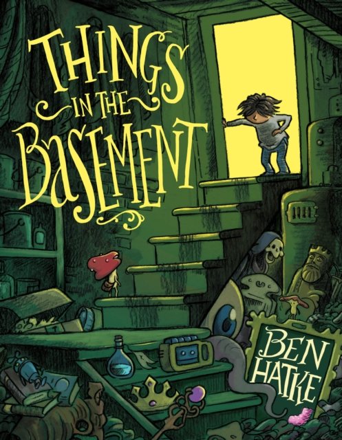 Cover for Ben Hatke · Things in the Basement (Pocketbok) (2023)