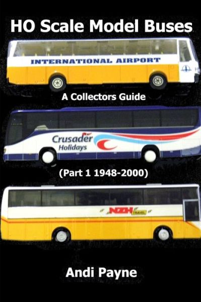 Cover for Andi Payne · HO Scale Model Buses (Part 1 1948-2000) (Paperback Book) (2012)