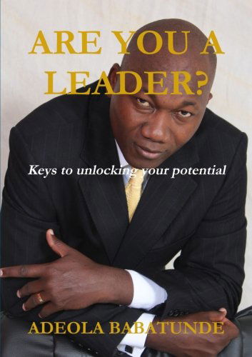 Cover for Adeola Babatunde · Are You a Leader? (Paperback Book) (2013)