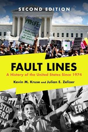 Cover for Kevin M. Kruse · Fault Lines: A History of the United States Since 1974 - Fault Lines (Paperback Book) (2026)