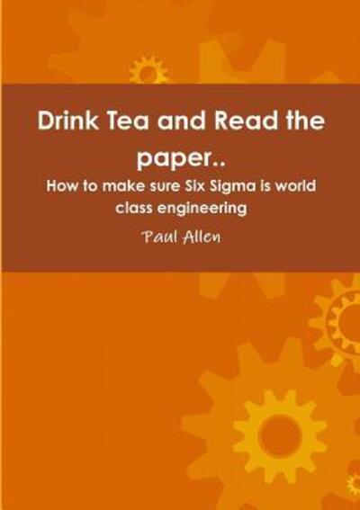 Cover for Paul Allen · Drink Tea and Read the Paper.. (Pocketbok) (2016)