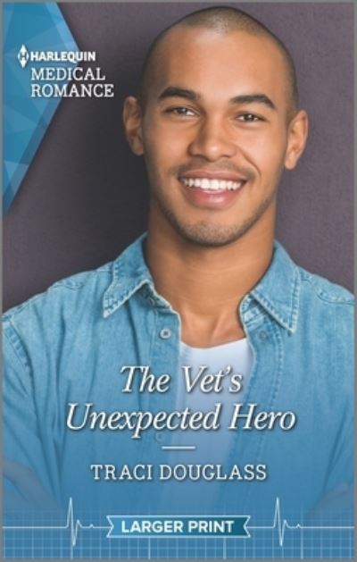 Cover for Traci Douglass · The Vet's Unexpected Hero (Paperback Book) (2021)