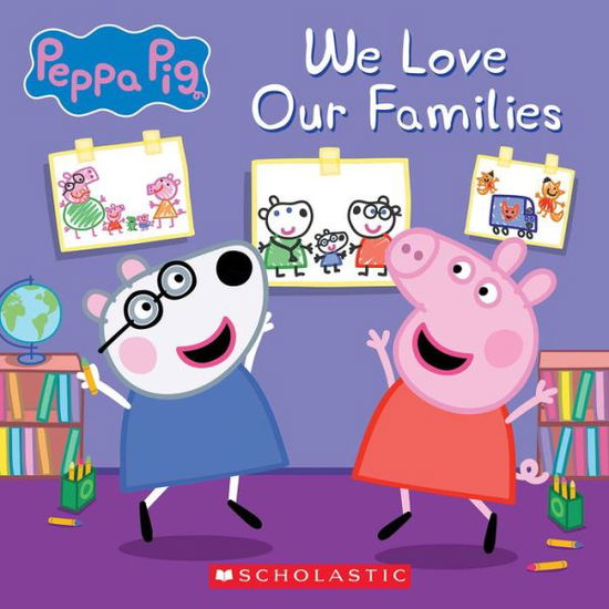 We Love Our Families (Peppa Pig) - Annie Auerbach - Books - Scholastic, Incorporated - 9781339026541 - February 6, 2024