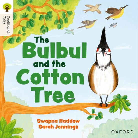 Cover for Swapna Haddow · Oxford Reading Tree Traditional Tales: Level 5: The Bulbul and the Cotton Tree - Oxford Reading Tree Traditional Tales (Paperback Book) (2025)