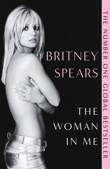 Cover for Britney Spears · The Woman in Me (Paperback Book) (2024)