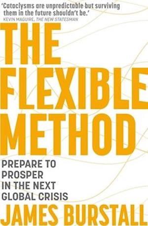 Cover for James Burstall · The Flexible Method: How to Survive and Thrive in Crisis (Paperback Book) (2025)