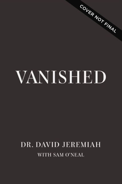 Cover for Dr. David Jeremiah · Vanished (Pocketbok) [ITPE edition] (2025)