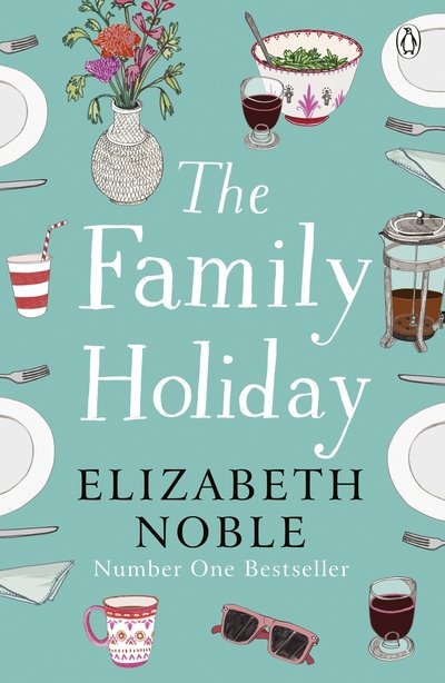 The Family Holiday - Elizabeth Noble - Książki - Penguin Books Ltd - 9781405934541 - 25 czerwca 2020